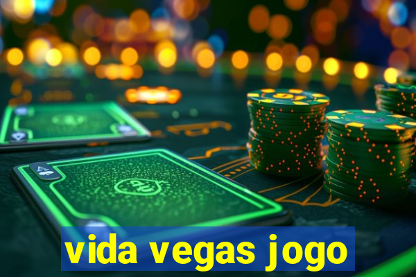 vida vegas jogo